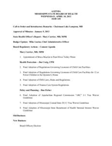 AGENDA MISSISSIPPI STATE BOARD OF HEALTH WEDNESDAY, APRIL 10, [removed]:00 AM  Call to Order and Introductory Remarks: Chairman Luke Lampton, MD