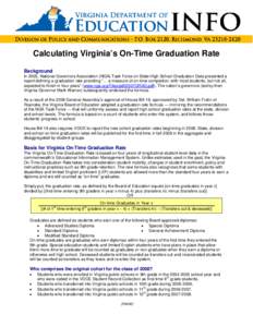 Calculating Virginia’s On-Time Graduation Rate Background In 2005, National Governors Association (NGA) Task Force on State High School Graduation Data presented a report defining a graduation rate providing “… a m