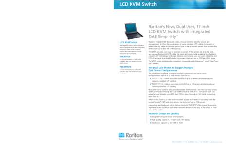 LCD KVM Switch  Specifications Form Factor  1U rack mount, 19-inch (482.6mm), can be mounted in 750mm and 900mm cabinets
