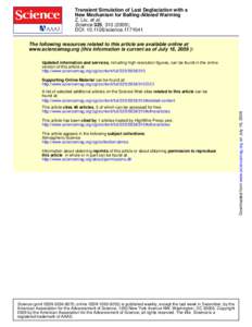 Transient Simulation of Last Deglaciation with a New Mechanism for Bølling-Allerød Warming Z. Liu, et al. Science 325, [removed]); DOI: [removed]science[removed]The following resources related to this article are availa