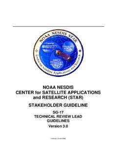 NOAA NESDIS CENTER for SATELLITE APPLICATIONS and RESEARCH (STAR) STAKEHOLDER GUIDELINE SG-17 TECHNICAL REVIEW LEAD