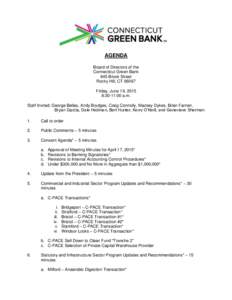 AGENDA Board of Directors of the Connecticut Green Bank 845 Brook Street Rocky Hill, CTFriday, June 19, 2015
