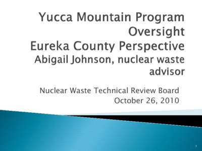 Yucca Mountain Program Oversight Eureka County Perspective