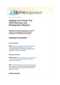 Dear << Test First Name >>  Updates from Home: The Child Recovery and Reintegration Network The latest from research and practice on caring for