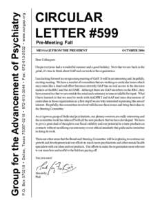 P.O. Box[removed] • Dallas, Texas[removed] • [removed] • Fax: [removed] • www.ourgap.org  Group for the Advancement of Psychiatry CIRCULAR LETTER #599