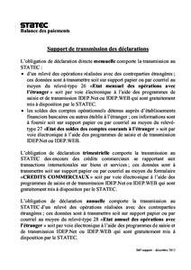 Balance des paiements  Support de transmission des déclarations L’obligation de déclaration directe mensuelle comporte la transmission au STATEC : • d’un relevé des opérations réalisées avec des contreparties