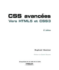CSS avancées Vers HTML 5 et CSS 3 2e édition Raphaël Goetter Préface de Daniel Glazman