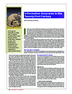 Information Assurance in the Twenty-First Century Mike McConnell, Booz Allen Hamilton Securing our networks is a huge
