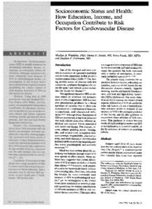 Socioeconomic Status and Health: How Education, Income, and Occupation Contribute to Risk Factors for Cardiovascular Disease  Marilyn A. Wnkleby, PhD, Danus E. Jatulis, MS, Erica Frank, MD, MPH,