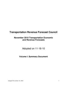 Transportation Revenue Forecast Council November 2010 Transportation Economic and Revenue Forecasts Adopted on[removed]Volume I: Summary Document