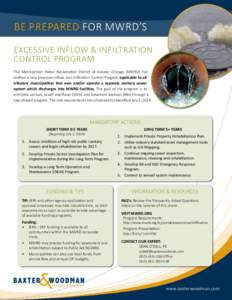 Be prepared for MWRD’s Excessive Inflow & Infiltration Control Program The Metropolitan Water Reclamation District of Greater Chicago (MWRD) has drafted a new Excessive Inflow and Infiltration Control Program applicabl