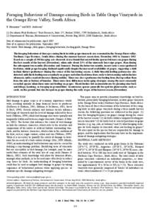 Foraging Behaviour of Damage-causing Birds in Table Grape Vineyards in the Orange River Valley, South Africa E. Herrmann1a* and M.D. Anderson2 (1) Deciduous Fruit Producers’ Trust Research, Suite 275, Postnet X5061, 75