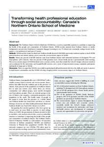 2013; 35: 490–496  Transforming health professional education through social accountability: Canada’s Northern Ontario School of Medicine ROGER STRASSER1, JOHN C. HOGENBIRK2, BRUCE MINORE3, DAVID C. MARSH1, SUE BERRY