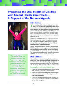 Promoting the Oral Health of Children with Special Health Care Needs— In Support of the National Agenda Introduction  T