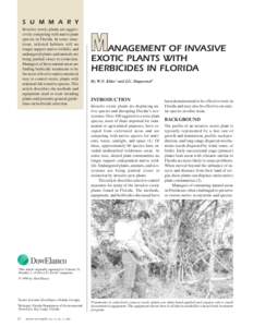 ...  S U M M A R Y Invasive exotic plants are aggressively competing with native plant species in Florida. In some situations, infested habitats will no longer support native wildlife, and