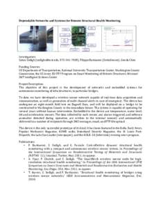 Dependable Networks and Systems for Remote Structural Health Monitoring  Investigators: Sahra Sedigh (, ), Filippo Bastianini (SestoSensor), Genda Chen  Funding Sources: