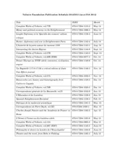 Voltaire Foundation Publication Schedule[removed]as at Feb[removed]Title ISBN