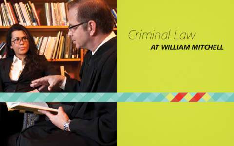 Criminal Law at william Mitchell Mitchell’s criminal law courses are taught by professors who have worked as prosecutors, defense