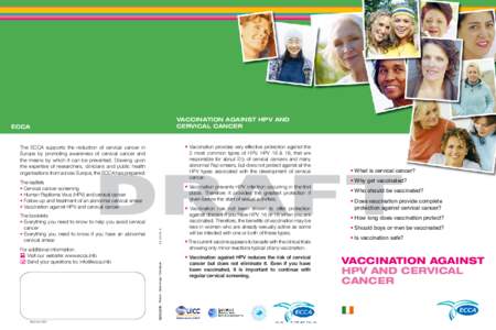 HPV vaccine / Human papillomavirus / Cervical cancer / Cervical screening / Genital wart / Pap test / Cervix / Wart / Gardasil / Papillomavirus / Medicine / Oncology