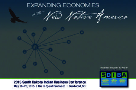 EXPANDING ECONOMIES in the New Native America  THIS EVENT BROUGHT TO YOU BY