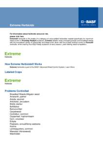Extreme Herbicide For Information about herbicide carryover risk, please click here. Extreme® herbicide is the leader of a category of value-added herbicides created specifically for maximum weed control in Roundup Read