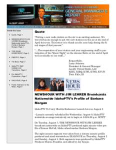 KAID BOISE • KCDT COEUR D’ALENE • KIPT TWIN FALLS • KISU POCATELLO • KUID MOSCOW Inside this issue • Quote, Page 1 • NEWSHOUR WITH JIM LEHRER Broadcasts