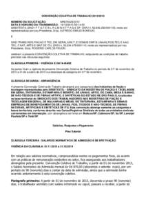CONVENÇÃO COLETIVA DE TRABALHONÚMERO DA SOLICITAÇÃO: MR078426/2013 DATA E HORÁRIO DA TRANSMISSÃO:  ÀS 14:53 SINDITEXTIL SIND I F T G T E B L A C M B N T F A S E SP, CNPJ n-03