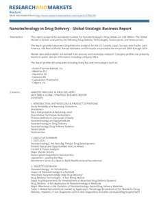 Brochure More information from http://www.researchandmarkets.com/reports[removed]Nanotechnology in Drug Delivery - Global Strategic Business Report Description: