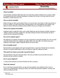 Division of Disease Control  What Do I Need To Know? Bronchitis (Chest Cold, Acute Bronchiolitis)