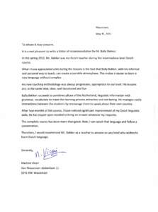 Wassenaar, May 31,2012 To whom it may concern, It is a real pleasure to write a letter of recommendation