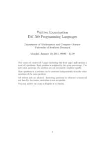 Written Examination DM 509 Programming Languages Department of Mathematics and Computer Science University of Southern Denmark Monday, January 10, 2011, 09:00 – 13:00