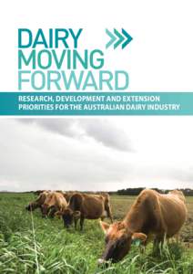 Research, development and extension priorities for the Australian dairy industry Introduction National Primary Industries Research Development and Extension Framework