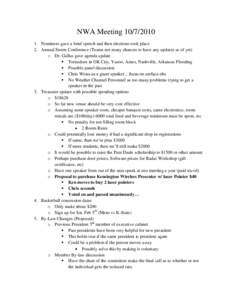 NWA Meeting[removed]Nominees gave a brief speech and then elections took place 2. Annual Storm Conference (Teams not many chances to have any updates as of yet) o Dr. Gallus gave agenda update  Tornadoes in OK Ci