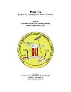 PARCA (Program for Arctic Regional Climate Assessment) Report Greenland Science and Planning Meeting Boulder, September 5, 1995