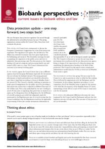1:2015  Biobank perspectives current issues in biobank ethics and law Data protection update – one step forward, two steps back?