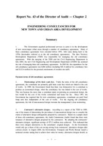 Report No. 43 of the Director of Audit — Chapter 2 ENGINEERING CONSULTANCIES FOR NEW TOWN AND URBAN AREA DEVELOPMENT Summary 1.