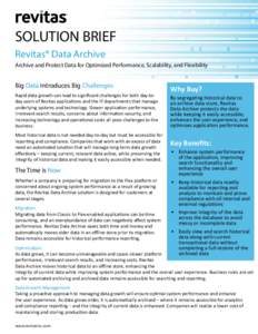 ®  SOLUTION BRIEF Revitas® Data Archive Archive and Protect Data for Optimized Performance, Scalability, and Flexibility