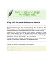 Wing IDE Personal Reference Manual Wingware, the feather logo, Wing IDE, Wing IDE 101, Wing IDE Personal, Wing IDE Professional, and 