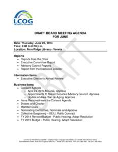 DRAFT BOARD MEETING AGENDA FOR JUNE _____________________________________________________________ Date: Thursday, June 26, 2014 Time: 6:00 to 8:30 p.m. Location: Fern Ridge Library - Veneta