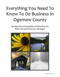 Everything You Need To Know To Do Business In Ogemaw County Serving the communities of West Branch, Rose City and Prescott, Michigan