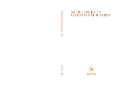 Nicola Cinquetti ULTIMO VENNE IL VERME  NICOLA CINQUETTI ULTIMO VENNE IL VERME  ULTIMO VENNE IL VERME