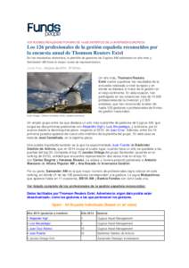 VOTACIONES REALIZADAS POR MÁS DEEXPERTOS DE LA INVERSIÓN EUROPEOS  Los 126 profesionales de la gestión española reconocidos por la encuesta anual de Thomson Reuters Extel En los resultados obtenidos, la plant