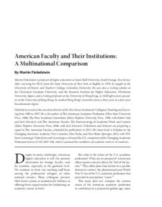 American Faculty and Their Institutions: A Multinational Comparison By Martin Finkelstein Martin Finkelstein is professor of higher education at Seton Hall University, South Orange, New Jersey. After receiving his Ph.D. 