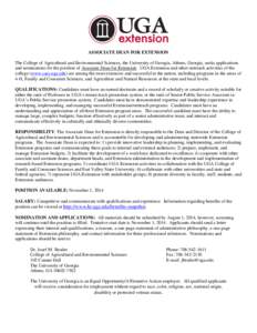 ASSOCIATE DEAN FOR EXTENSION The College of Agricultural and Environmental Sciences, the University of Georgia, Athens, Georgia, seeks applications and nominations for the position of Associate Dean for Extension. UGA Ex