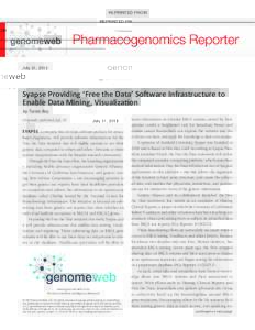 REPRINTED FROM  July 31, 2013 Syapse Providing ‘Free the Data’ Software Infrastructure to Enable Data Mining, Visualization