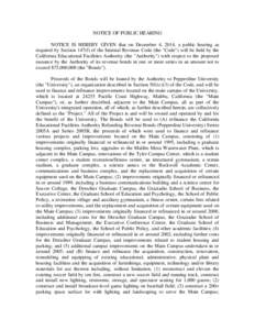 NOTICE OF PUBLIC HEARING NOTICE IS HEREBY GIVEN that on December 4, 2014, a public hearing as required by Section 147(f) of the Internal Revenue Code (the 