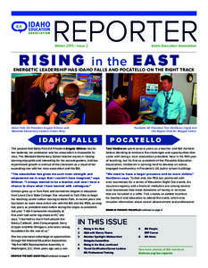 REPORTER WinterIssue 2 Idaho Education Association  R I S I N G in the E A S T
