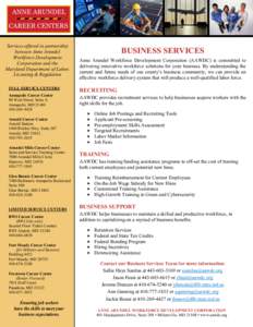 Services offered in partnership between Anne Arundel Workforce Development Corporation and the Maryland Department of Labor, Licensing & Regulation