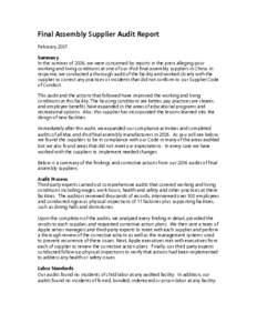 Final Assembly Supplier Audit Report February 2007 Summary In the summer of 2006, we were concerned by reports in the press alleging poor working and living conditions at one of our iPod final assembly suppliers in China