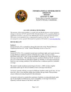 INFORMATIONAL MEMORANDUM OIR-09-5M ISSUED AUGUST 12, 2009 Florida Office of Insurance Regulation Kevin M. McCarty, Commissioner